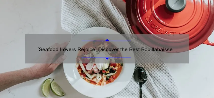 [Seafood Lovers Rejoice] Discover the Best Bouillabaisse Recipe: A ...