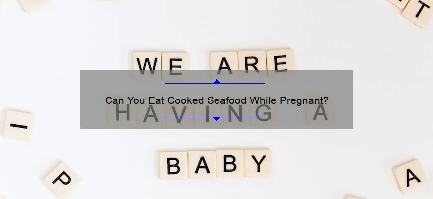 seafood-and-pregnancy-what-you-need-to-know-about-eating-cooked-seafood