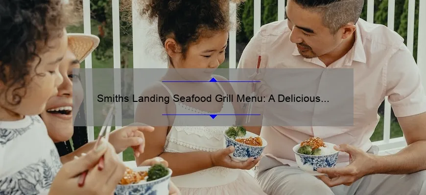 Smiths Landing Seafood Grill Menu: A Delicious Selection of Seafood Delights
