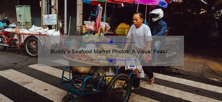 Buddy’s Seafood Market Photos: A Visual Feast of Fresh Catch
