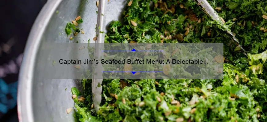 Captain Jim’s Seafood Buffet Menu: A Delectable Selection of Fresh Seafood Delights